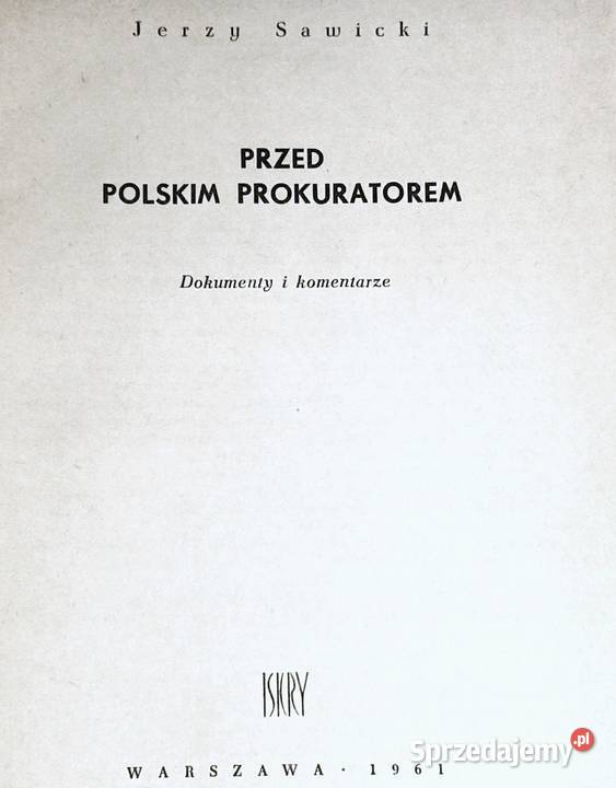 Przed polskim prokuratorem Jerzy Sawicki