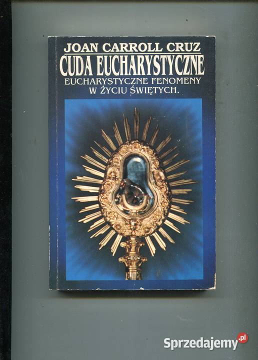 Cuda Eucharystyczne Joan Carroll Cruz Szczecin