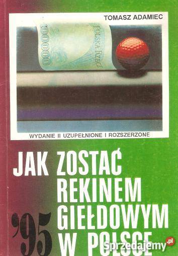 ZOSTAĆ REKINEM GIEŁDOWYM W POLSCE ADAMIEC Łódź
