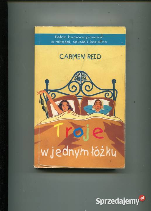 Troje w jednym łóżku Carmen Reid Szczecin