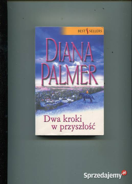 Dwa kroki w przyszłość Diana Palmer Szczecin