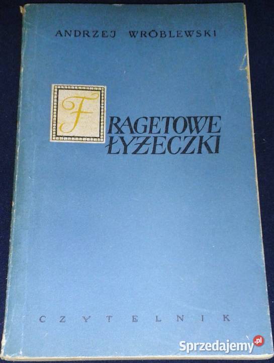 Fragetowe łyżeczki Andrzej Wróblewski Chełm