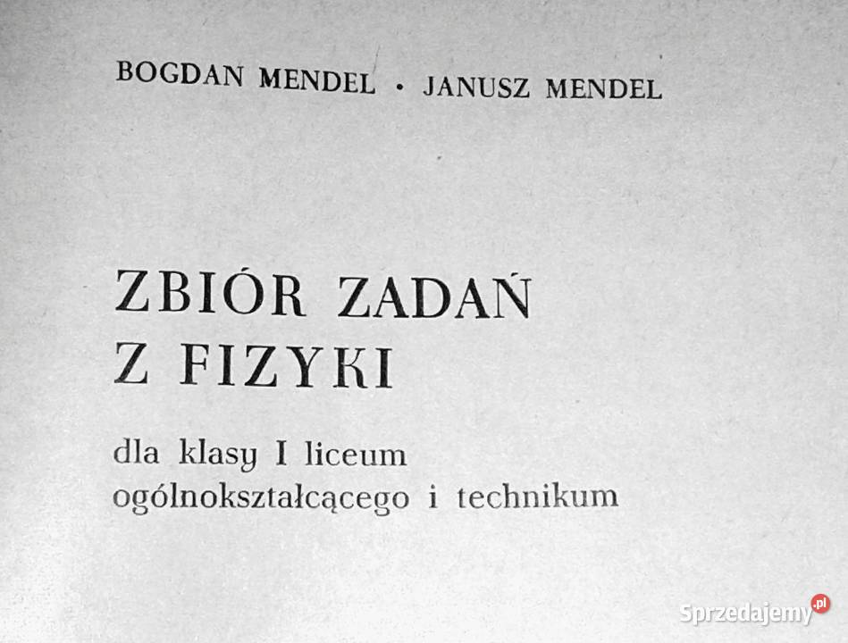 Zbiór zadań z fizyki kl 1 LO i tech B Mendel J miękka