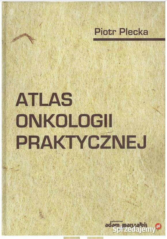 Atlas onkologii praktycznej Łódź sprzedam