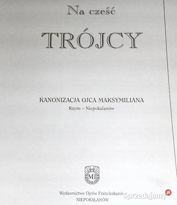 Na cześć Trójcy Kanonizacja o Maksymilina Chełm