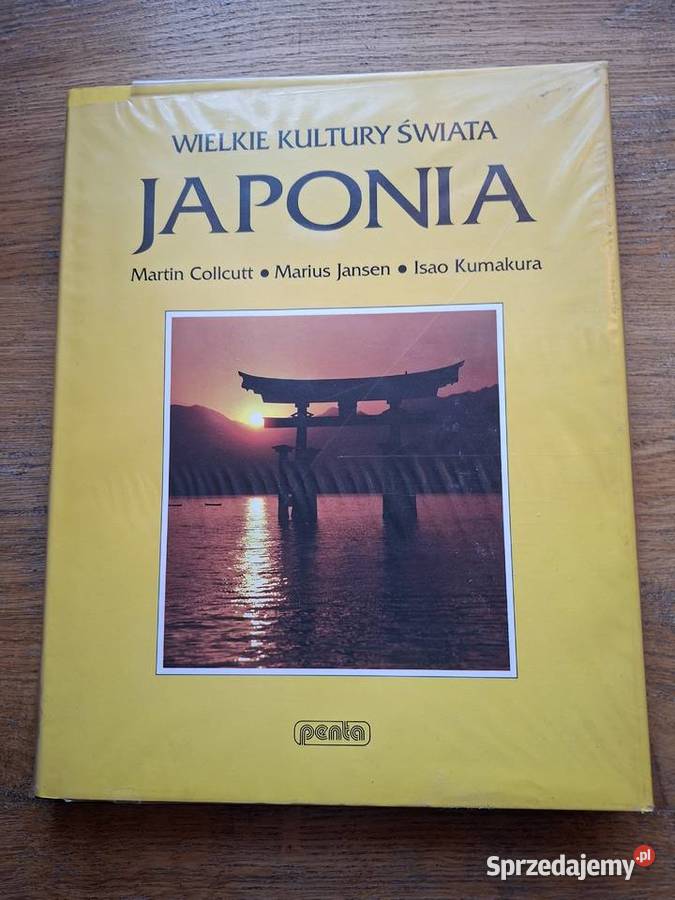 Wielkie kultury świata Japonia Penta twarda z obwolutą Kultura i Rozrywka