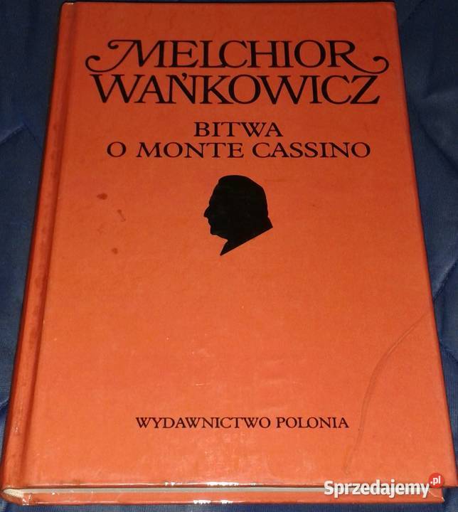 Bitwa o Monte Cassino Dzieła emigracyjne Tom 5 Chełm