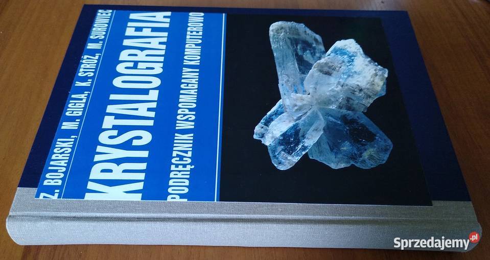 Krystalografia podręcznik wspomagany Bojarski Rok wydania 1996 Gdańsk