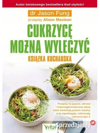 Cukrzycę można wyleczyć Jason Fung Głogów