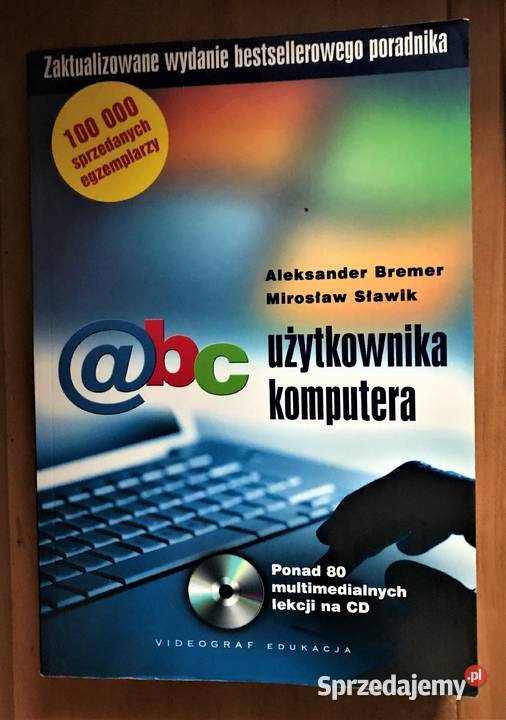 Abc użytkownika komputera Aleksander Bremer Piotrków Trybunalski