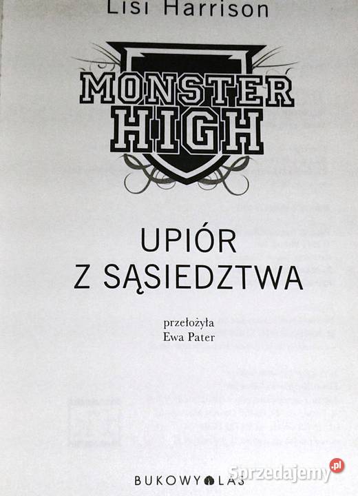 Monster High 2 Upiór z sąsiedztwa Lisi Harrison Chełm