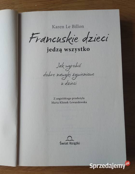 FRANCUSKIE DZIECI JEDZĄ WSZYSTKO Karen Le Billon podlaskie Hajnówka