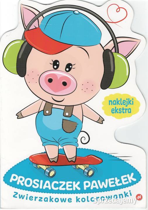 PROSIACZEK PAWEŁEK zwierzakowe kolorowanki Kolorowanki, malowanki i wycinanki Warszawa