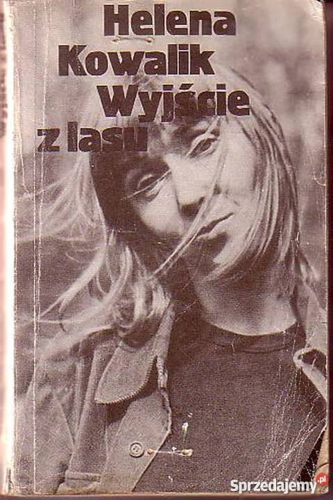 0392 WYJŚCIE Z LASU HELENA KOWALIK Czyrna