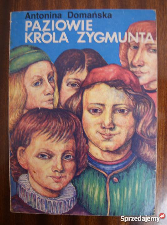 Antonina Domańska Paziowie Króla Zygmunta lubelskie Parczew