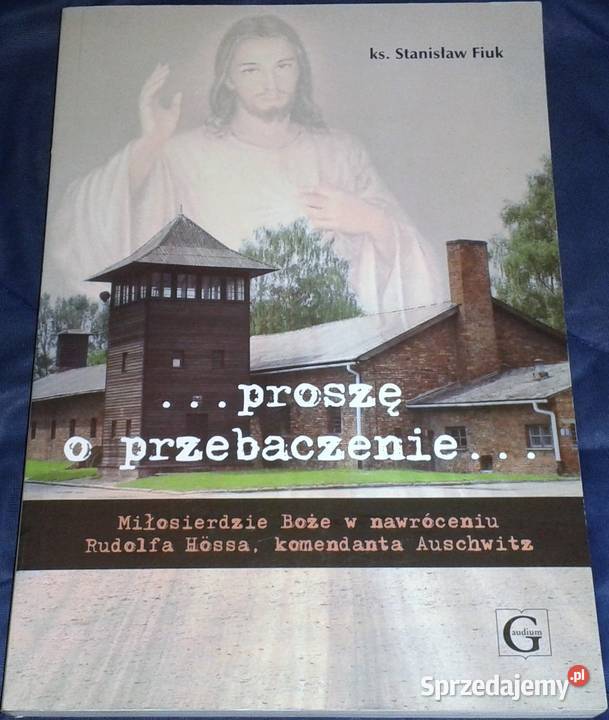 Proszę o przebaczenie ks Stanisław Fiuk miękka Pozostałe Chełm