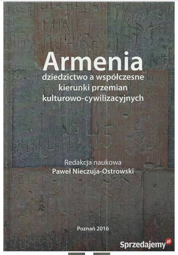Armenia dziedzictwo a współczesne kierunki politologia, stos. międzynarodowe Łódź