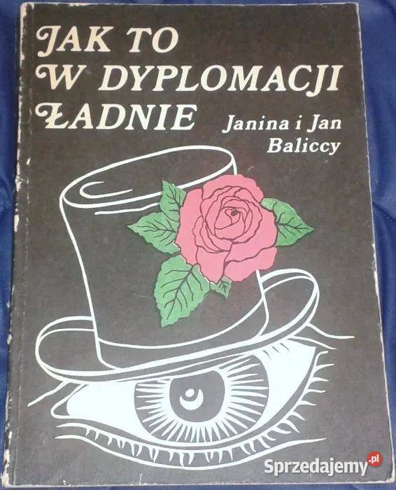 to w dyplomacji ładnie Janina Balicka Jan lubelskie Chełm sprzedam