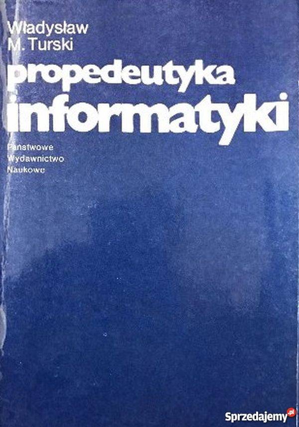 PROPEDEUTYKA INFORMATYKI TURSKI MW informatyka, internet Katowice