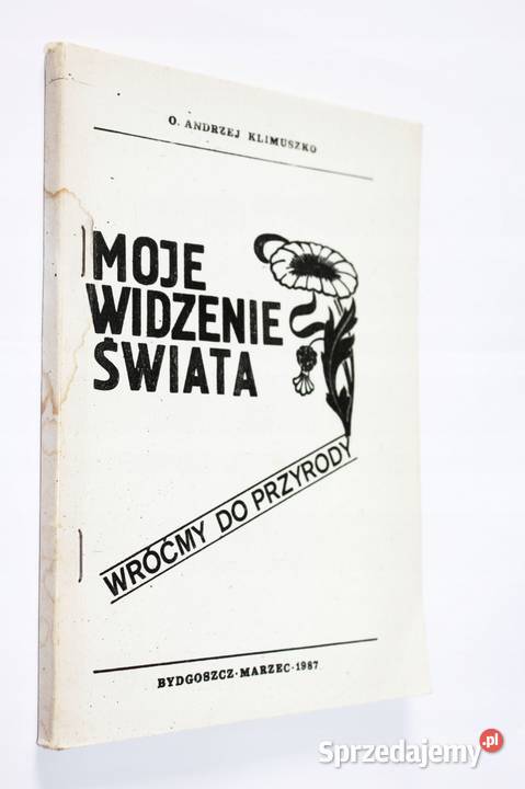 Moje widzenia świata wróćmy do przyrody Osięciny