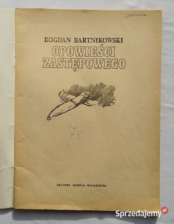 OPOWIEŚCI ZASTĘPOWEGO Bogdan Bartnikowski miękka Hajnówka sprzedam