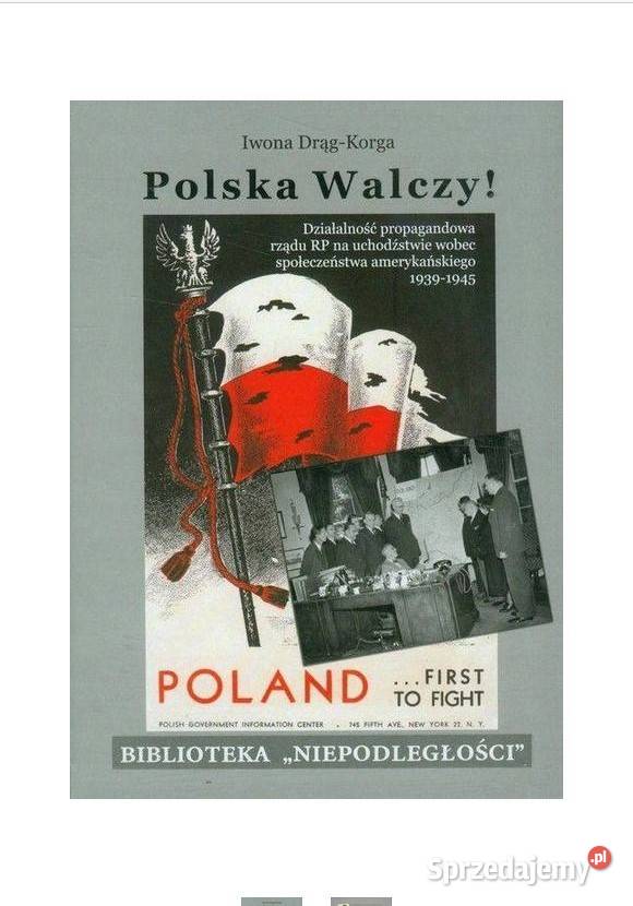 Polska Walczy Działalność propagandowa rządu RP sprzedam