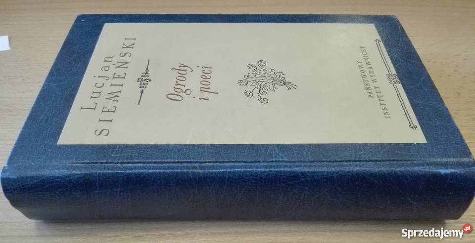 Ogrody i poeci wybór pism Lucjan Siemieński Proza i poezja pomorskie sprzedam
