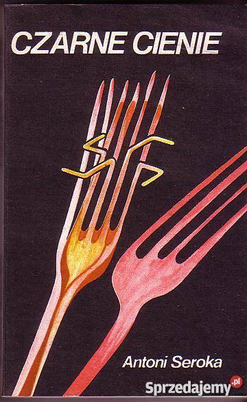 6372 CZARNE CIENIE ANTONI SEROKA Czyrna