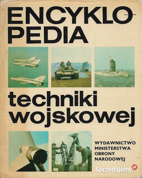 Encyklopedia techniki wojskowej praca zbiorowa lubelskie
