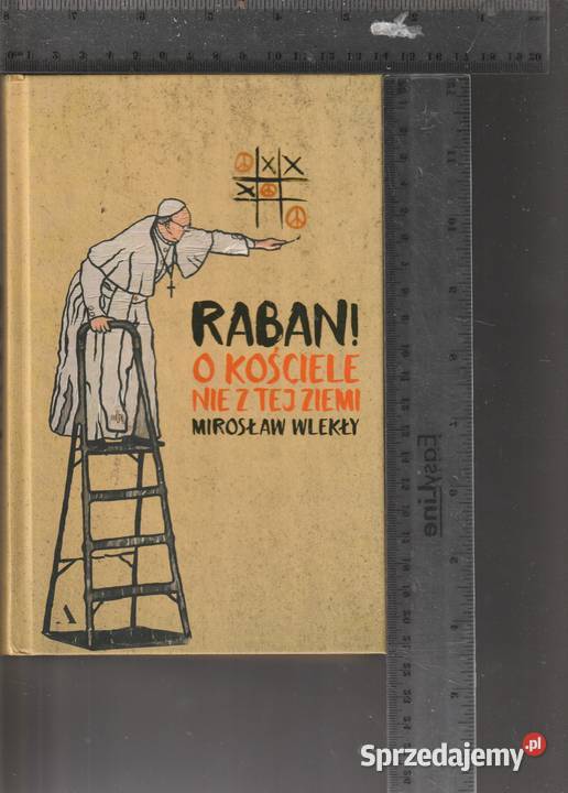 Raban O kościele nie z tej ziemi Mirosław Wlekły Pruszków
