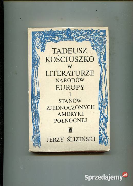 Tadeusz Kościuszko w literaturze narodów Europy zachodniopomorskie Szczecin