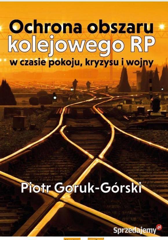 Ochrona obszaru kolejowego RP w czasie pokoju Łódź