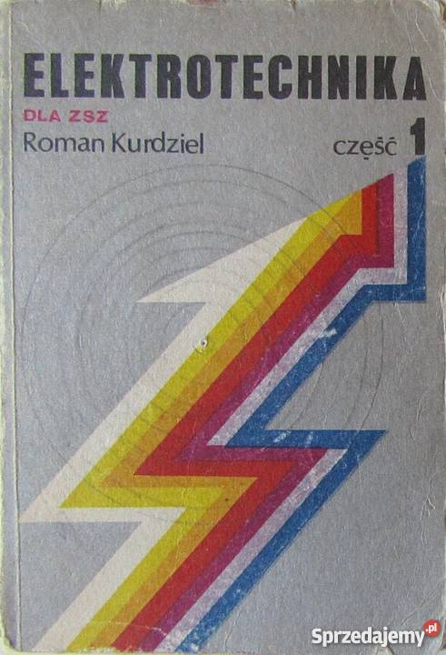 ELEKTROTECHNIKA ZSZ CZĘŚĆ 1 KURDZIEL ROMAN mazowieckie Radom