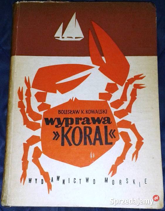 Wyprawa Koral Bolesław K Kowalski lubelskie Chełm
