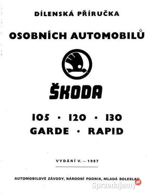 Skoda 105 120 130 Garde Rapid 1987 instrukcja Kielce