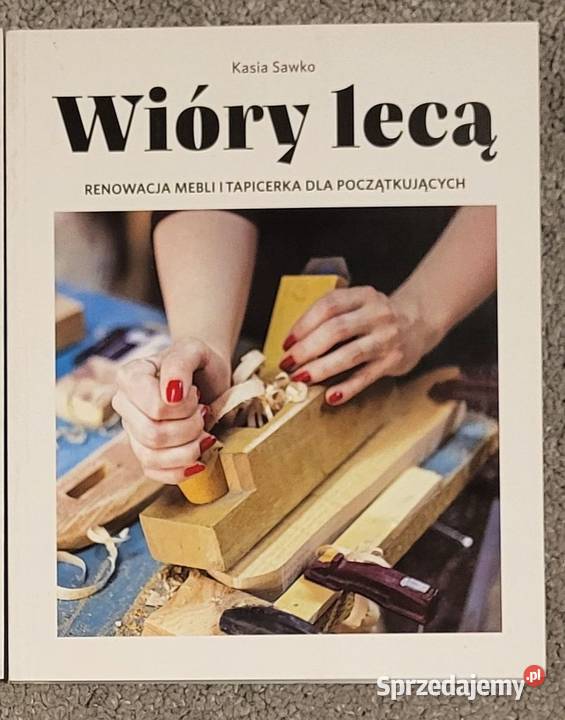 Wióry lecą Sawko Poradniki, albumy i reportaże Ząbki