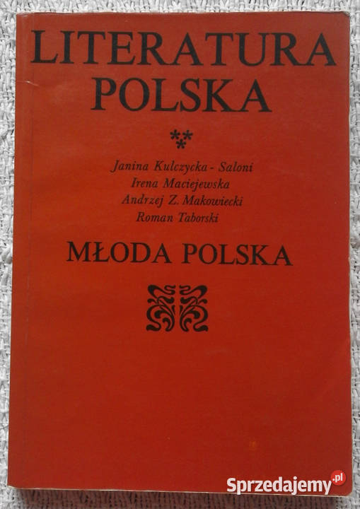 „Literatura polska. Młoda Polska” J. Kulczycka-Saloni ...