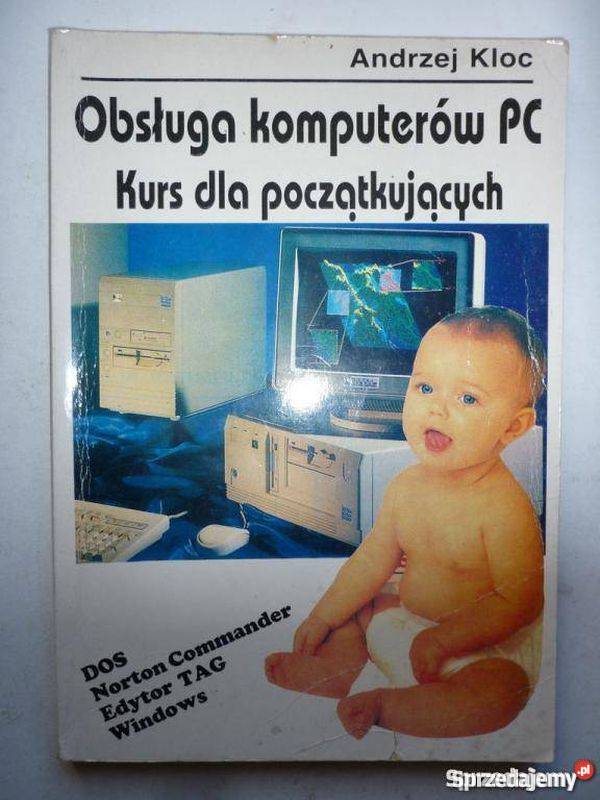 KURS OBSŁUGI KOMPUTERÓW IBMPC ANDRZEJ KLOC