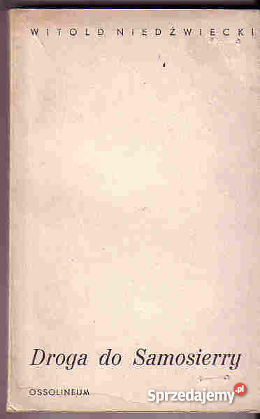 3740 DROGA DO SAMOSIERRY WITOLD NIEDZWIECKI Czyrna sprzedam