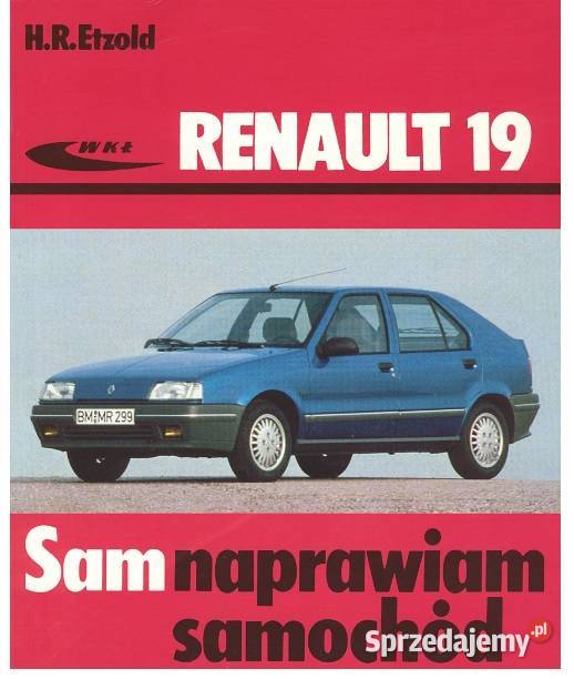 Sam naprawiam Renault 19 Olszyny