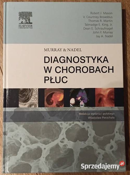 Diagnostyka w chorobach płuc Murray Nadel medycyna, nauki medyczne Otwock