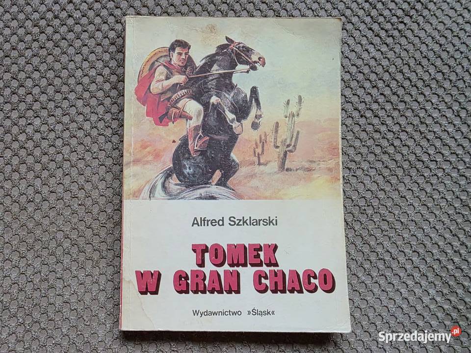 pierwsze wydanie Tomek w Gran Chaco Alfred Książki i Podręczniki Kraków