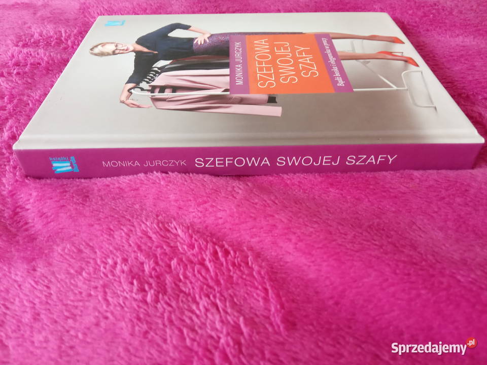 Książka pt Bądź szefowa swojej szafy mazowieckie Warszawa
