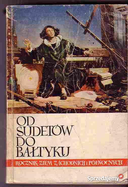 3419 SUDETÓW DO BAŁTYKU ZIEM ZACHODNICH I PÓŁNOC Książki naukowe i popularnonaukowe