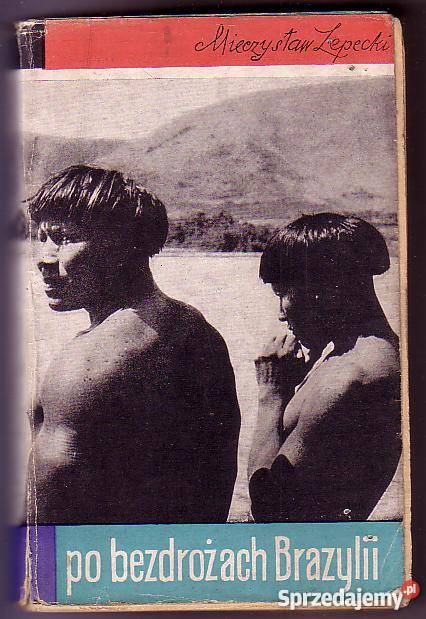 7733 BEZDROŻACH BRAZYLII MIECZYSŁAW LEPECKI Czyrna
