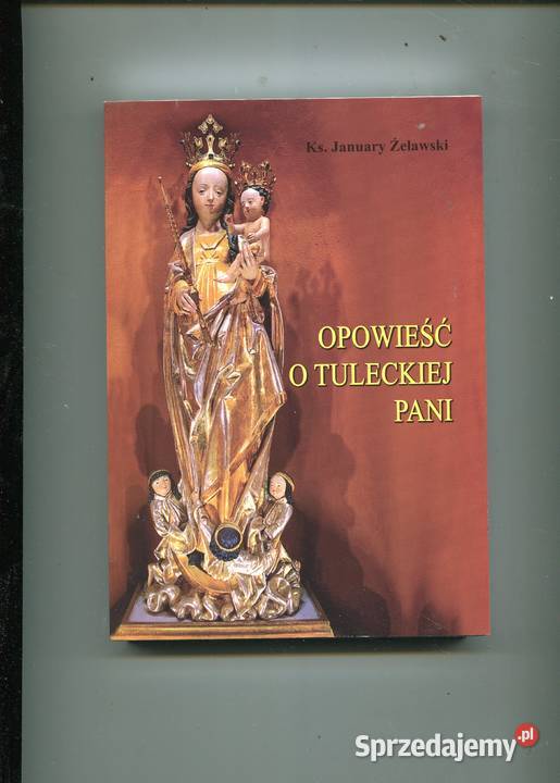 Opowieść o Tuleckiej Pani Żelawski miękka