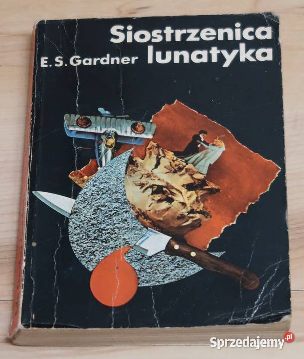 Erle Stanley Gardner Siostrzenica lunatyka mazowieckie Siedlce