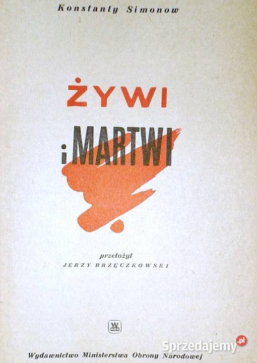 Żywi i martwi Konstanty Simonow Chełm