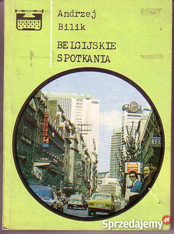 8658 BELGIJSKIE SPOTKANIA ANDRZEJ BILIK Czyrna sprzedam