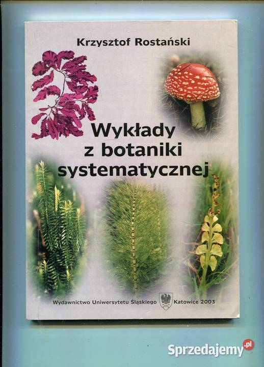 Wykłady z botaniki systematycznej Rostański Kultura i Rozrywka Szczecin